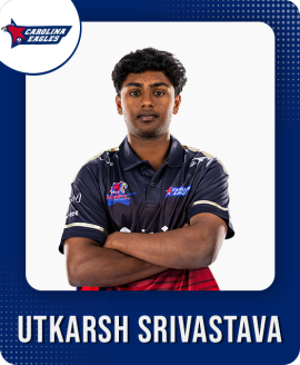 UTKARSH SRIVASTAVA (Carolina Eagles)